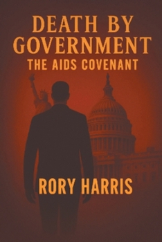Paperback Death by Government: The Aids Covenant Book
