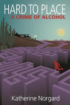 Paperback Hard to Place: A Crime of Alcohol Book