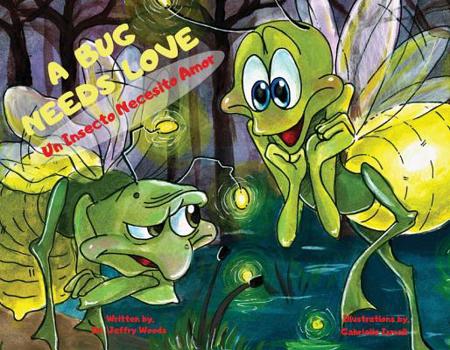 Paperback A Bug Needs Love, Volume 1: Un Insecto Necesito Amor Book