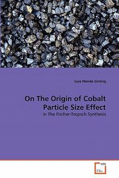 Paperback On The Origin of Cobalt Particle Size Effect Book