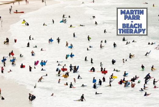 Hardcover Martin Parr: Beach Therapy Book