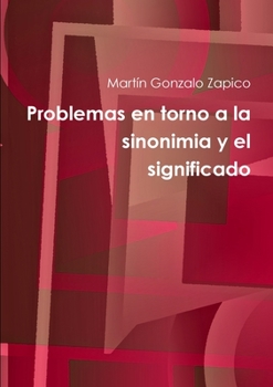 Paperback Problemas en torno a la sinonimia y el significado [Spanish] Book