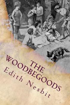 The Wouldbegoods - Book #2 of the Bastable Children