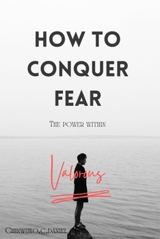 Paperback "how to conquer fear": "Fearless Living, Empowered Existence Book