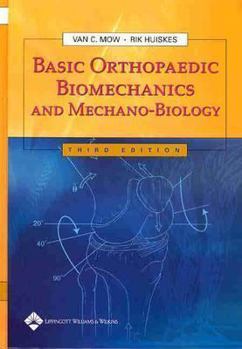 Hardcover Basic Orthopaedic Biomechanics and Mechano-Biology Book