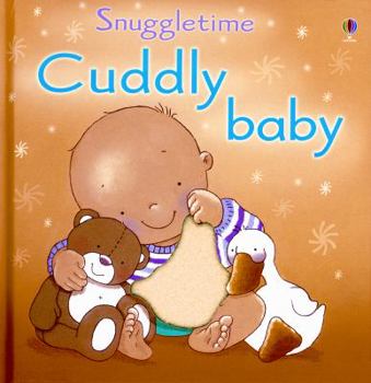 Board book Cuddly Baby: Snuggletime Book