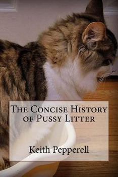 Paperback The Concise History of Pussy Litter Book
