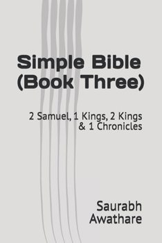 Paperback Simple Bible (Book Three): 2 Samuel, 1 Kings, 2 Kings & 1 Chronicles Book
