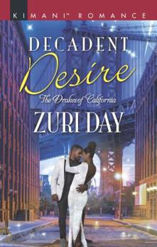 Decadent Desire - Book #10 of the Drakes of California