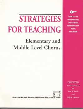 Paperback Strategies for Teaching Elementary and Middle-Level Chorus Book