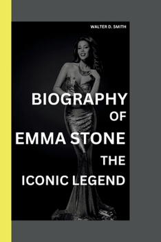 Paperback Unveiling Emma Stone: From Gwen to Cruella; Emma Stone's Diverse Roles. Book