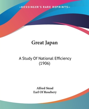 Paperback Great Japan: A Study Of National Efficiency (1906) Book