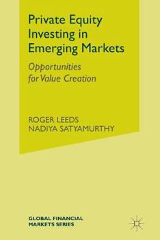 Paperback Private Equity Investing in Emerging Markets: Opportunities for Value Creation Book