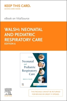 Neonatal and Pediatric Respiratory Care - Elsevier eBook on Vitalsource (Retail Access Card)