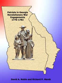 Patriots in Georgia Revolutionary War Engagements 1776-1782