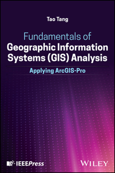 Hardcover Fundamentals of Geographic Information Systems (Gis) Analysis: Applying Arcgis-Pro Book