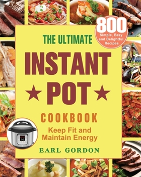 Paperback The Ultimate Instant Pot cookbook Book