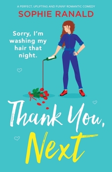 Paperback Thank You, Next: A perfect, uplifting and funny romantic comedy Book