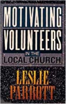 Paperback Motivating Volunteers in the Local Church Book