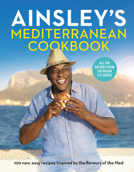 Hardcover Ainsley's Mediterranean Cookbook Book