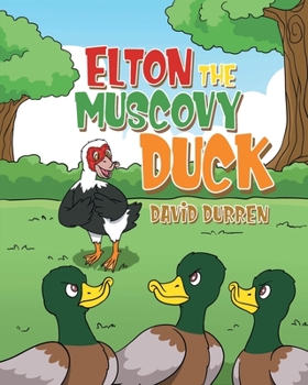 Paperback Elton the Muscovy Duck Book