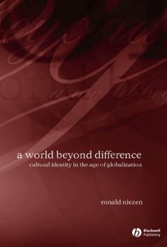 Hardcover A World Beyond Difference: Cultural Identity in the Age of Globalization Book