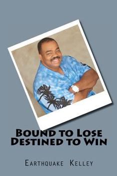 Paperback Bound to Lose Destined to Win Book