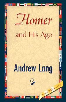 Paperback Homer and His Age Book
