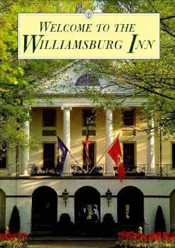 Hardcover Welcome to the Williamsburg Inn Book