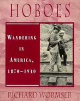 Library Binding Hoboes: Wandering in America, 1870-1940 Book