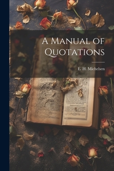 A Manual of Quotations