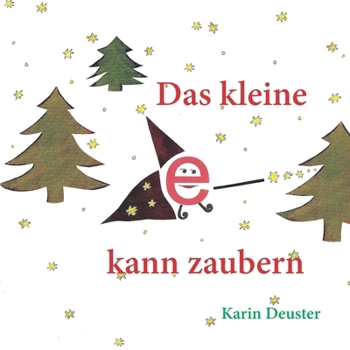 Paperback Das kleine e kann zaubern [German] Book