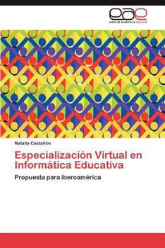 Paperback Especializacion Virtual En Informatica Educativa [Spanish] Book