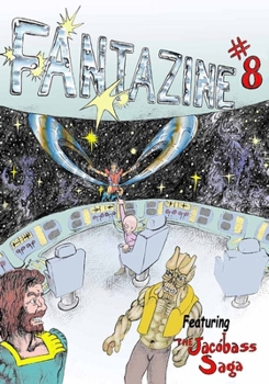 FantazIne #8: Featuring The Jacobas Saga
