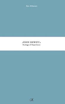 Paperback John Dewey's Ecology of Experience Book
