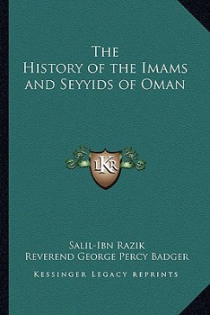 Paperback The History of the Imams and Seyyids of Oman Book