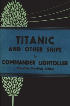 Paperback Titanic and Other Ships Book