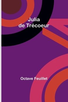 Paperback Julia de Trécoeur [French] Book