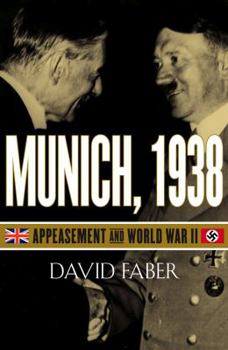 Hardcover Munich, 1938: Appeasement and World War II Book
