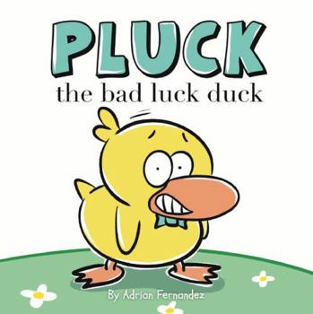 Paperback Pluck The Bad Luck Duck Book