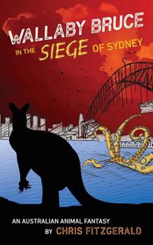 Paperback Wallaby Bruce in the Siege of Sydney: An Australian animal fantasy Book