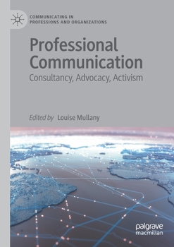 Paperback Professional Communication: Consultancy, Advocacy, Activism Book