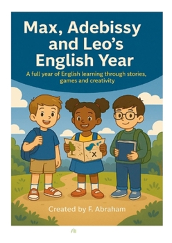Paperback Max Adebissy and Leo's English year [French] Book