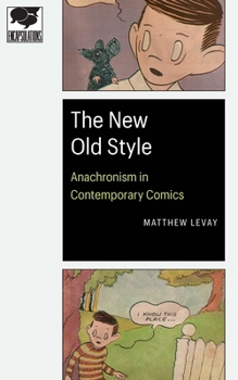 Paperback New Old Style: Anachronism in Contemporary Comics Book