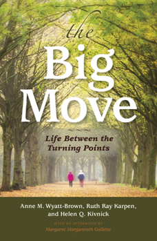 Paperback The Big Move: Life Between the Turning Points Book
