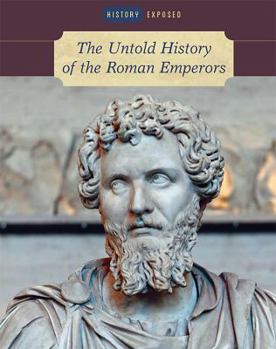 Library Binding The Untold History of the Roman Emperors Book
