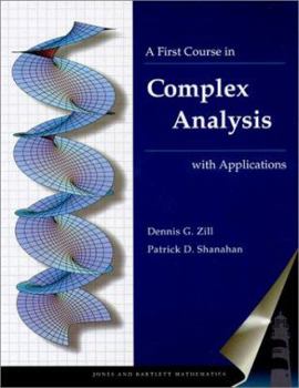 Hardcover A First Course in Complex Analysis with Applications: . Book