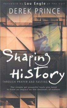 Paperback Shaping History Through Prayer and Fasting Book