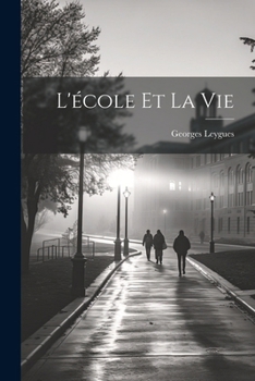 Paperback L'école et la vie [French] Book