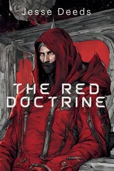 The Red Doctrine: A Space Opera of Sin and Salvation